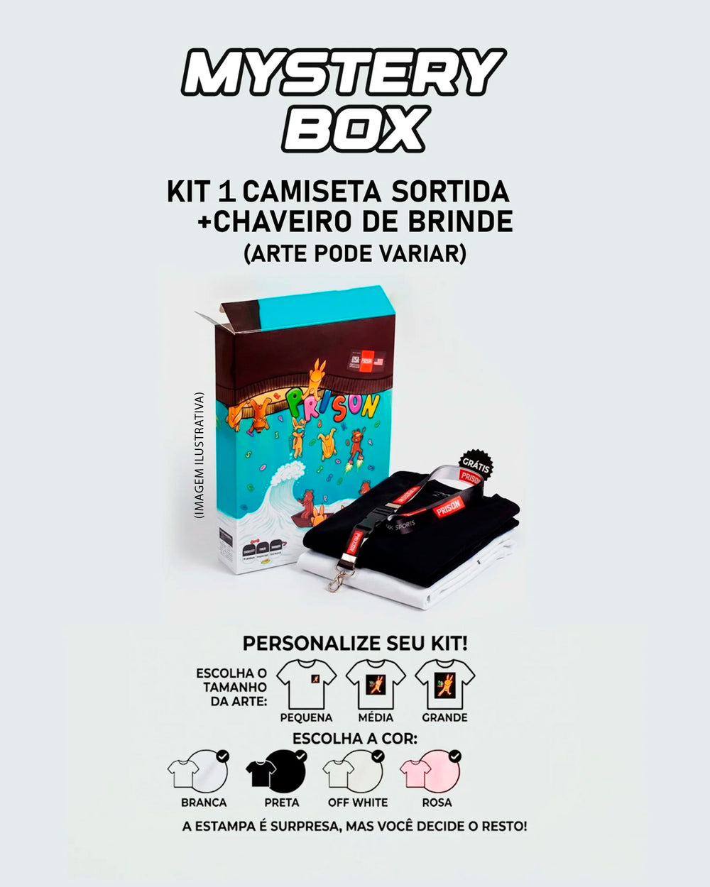 Mystery Box : 1 Camiseta Customizável + Chaveiro Exclusivo