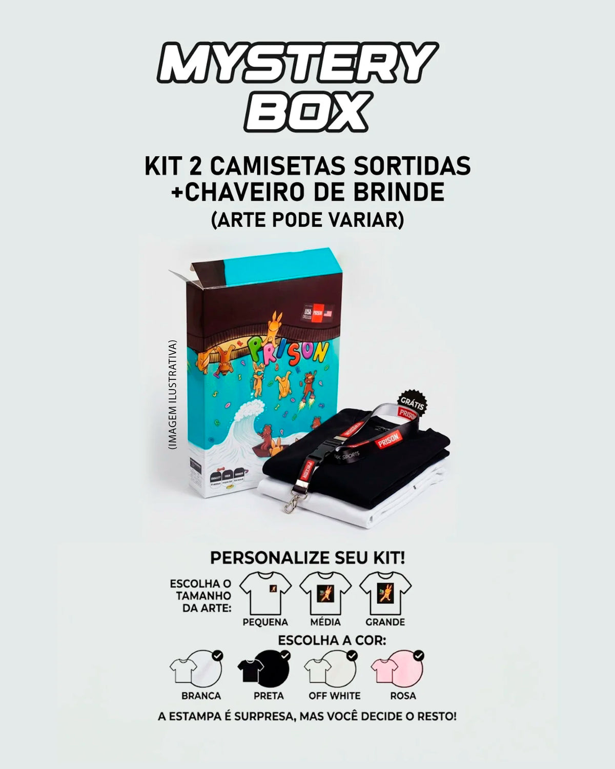 Mystery Box : 2 Camisetas Customizáveis + Chaveiro Exclusivo